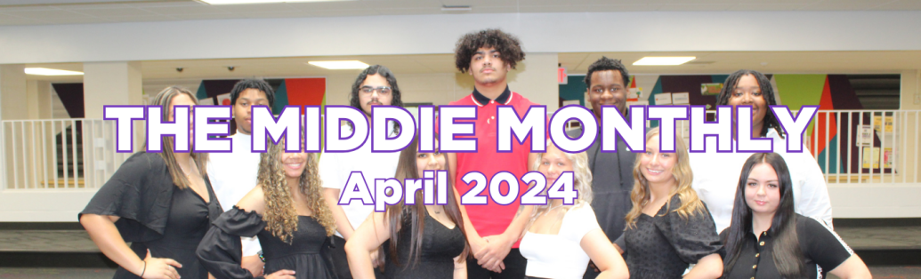 Graphic reads: "the middie monthly April 2024"